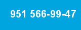 951 566-99-47